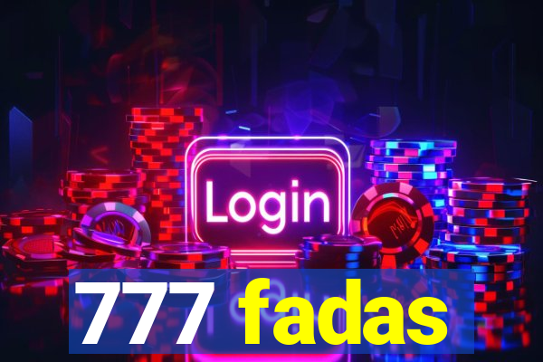 777 fadas